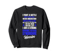 Chronic Fatigue Syndrome Warrior Sweatshirt - Novelty Apparel for Adults - T-Shirt, Sweatshirt, Hoodie