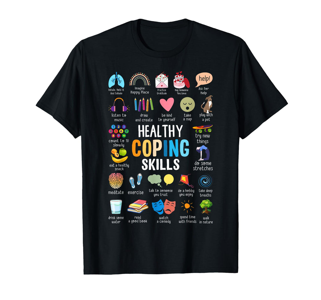 Healthy Coping Skills Counselor T-Shirt - Custom Art Print Men Women - T-Shirt, Sweatshirt, Hoodie
