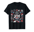 Today I Choose Joy T-Shirt - Graphic Print Men Women - T-Shirt, Sweatshirt, Hoodie