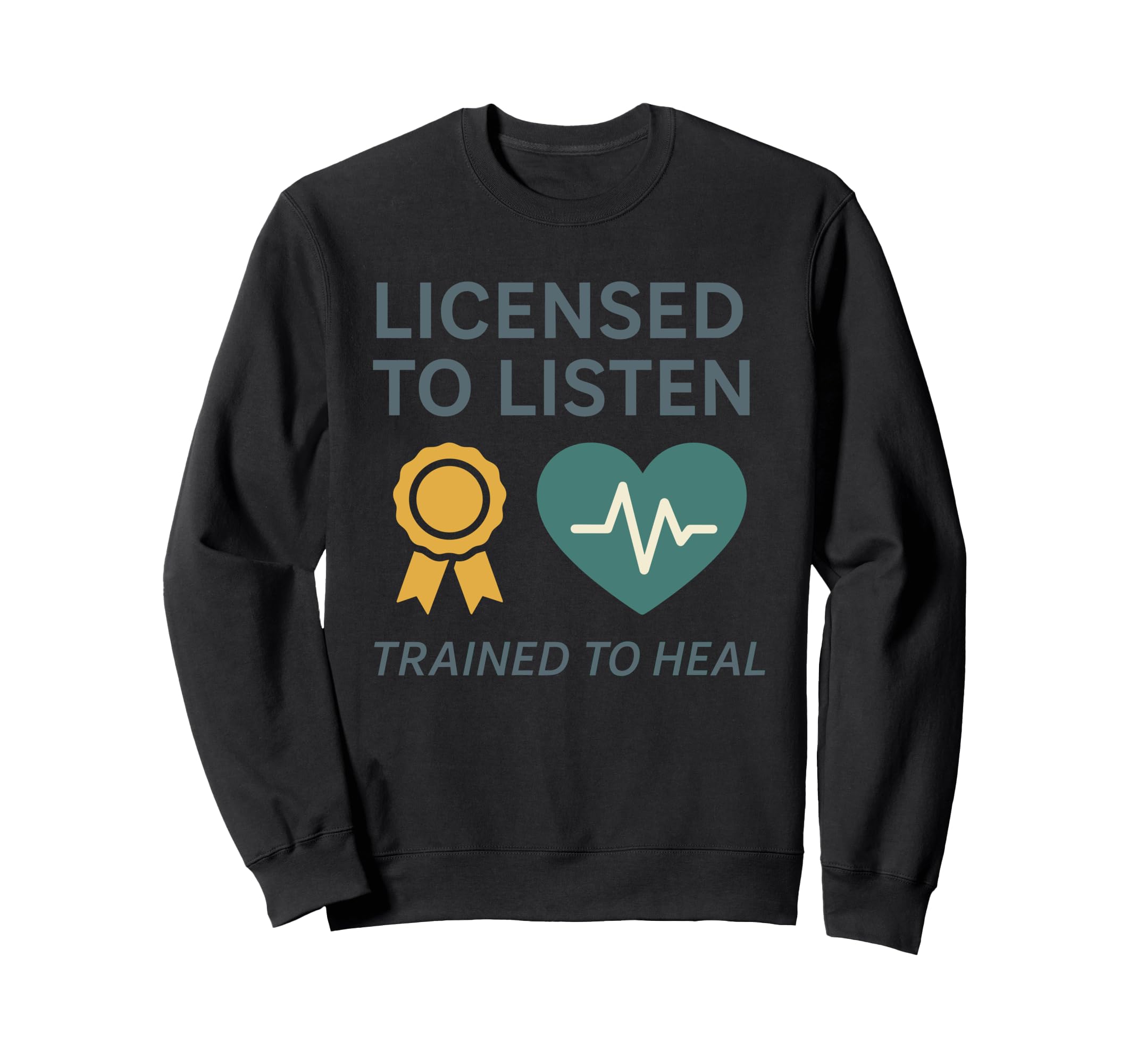 Child Grief Counselor Healing Sweatshirt - Fun Novelty Design Men Women - T-Shirt, Sweatshirt, Hoodie