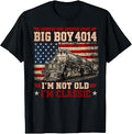 Vintage Big Boy 4014 Train Ameria I'm Not Old, I'm Classic T-Shirt Unisex T-shirt, Sweatshirt, Hoodie, Long Sleeve Tee - T-Shirt, Sweatshirt, Hoodie