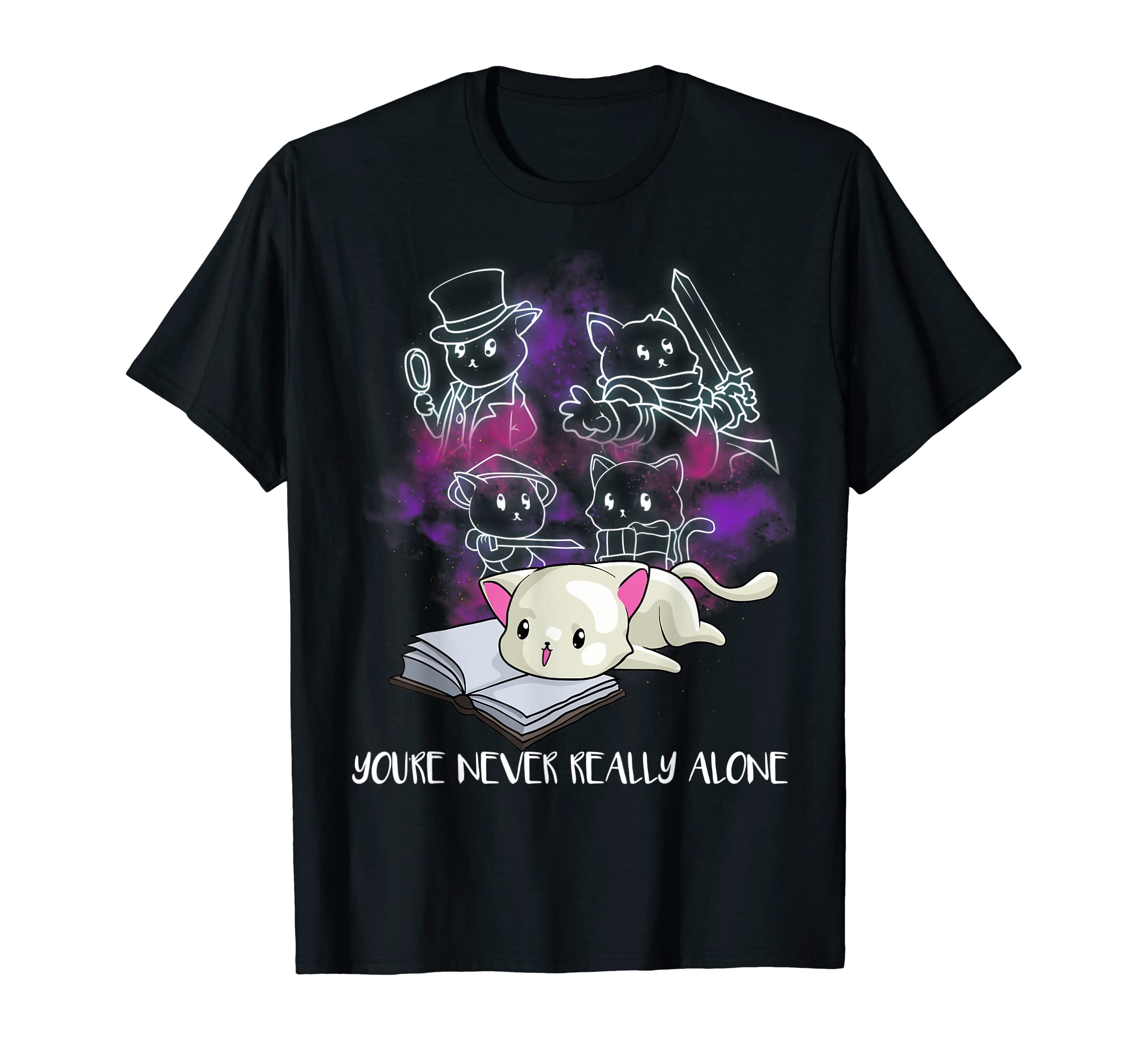 Youre Never Really Alone Funny Nerd T-Shirt - Unique Graphic Men Women - T-Shirt, Sweatshirt, Hoodie