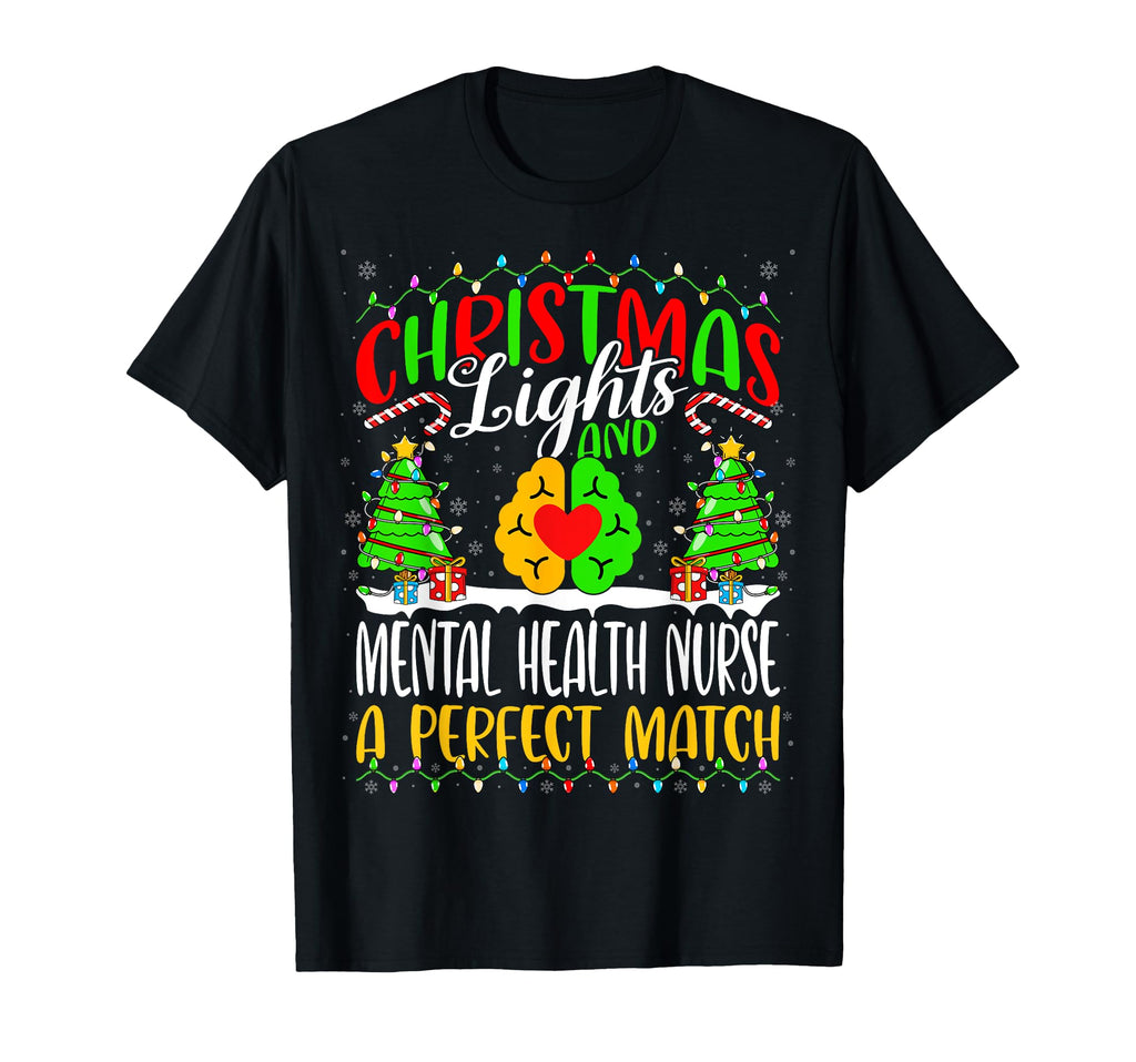 Light And Mental Health Nurse T-Shirt - Fun Novelty Design Unisex - T-Shirt, Sweatshirt, Hoodie