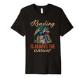Dragon Reading Is Always Answer T-Shirt - Aesthetic Graphic Men Women - T-Shirt, Sweatshirt, Hoodie