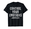 Control Your Emotions Reactless T-Shirt - Aesthetic Graphic Men Women - T-Shirt, Sweatshirt, Hoodie