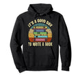 Day To Write Book Lover Writer Editor Hoodie - Minimalist Print Men Women - T-Shirt, Sweatshirt, Hoodie