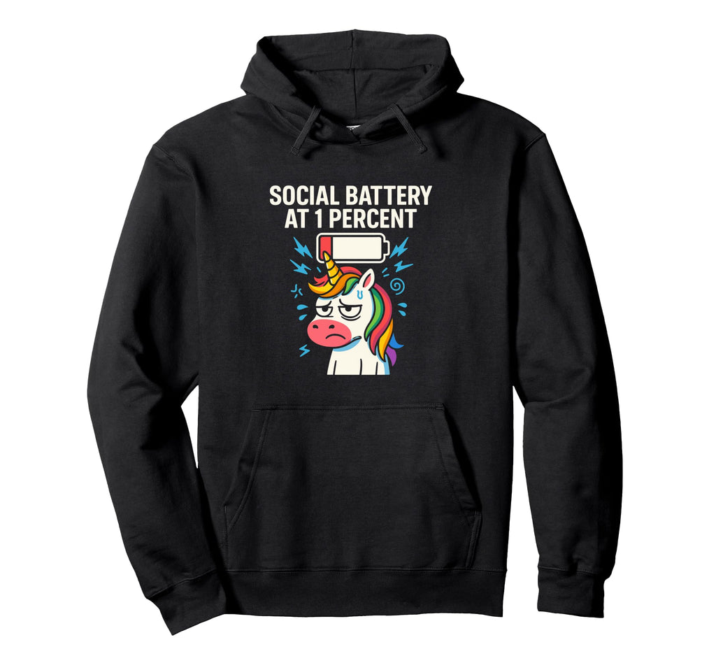 Social Battery 1 Percent Funny Hoodie - Fun Novelty Design Men Women - T-Shirt, Sweatshirt, Hoodie