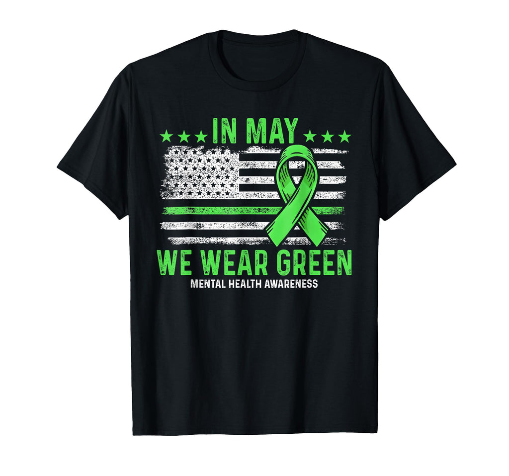 May We Wear Green Ribbon Us Flag Mental T-Shirt - Graphic Print Unisex - T-Shirt, Sweatshirt, Hoodie