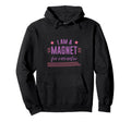 I Am Magnet Miracles Positive Affirmations Hoodie - Trendy Graphic Unisex - T-Shirt, Sweatshirt, Hoodie