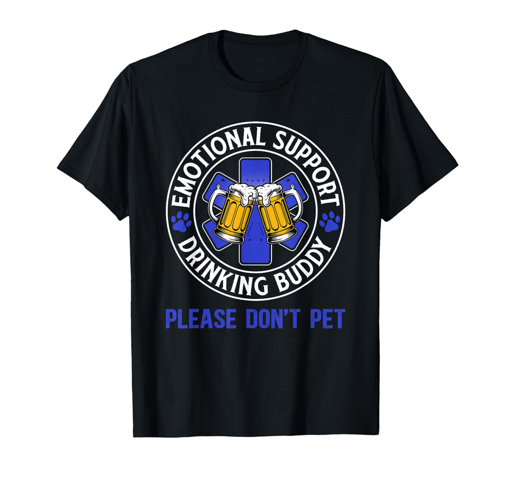 Funny Drinking Emotional Support T-Shirt - Minimalist Print Unisex - T-Shirt, Sweatshirt, Hoodie