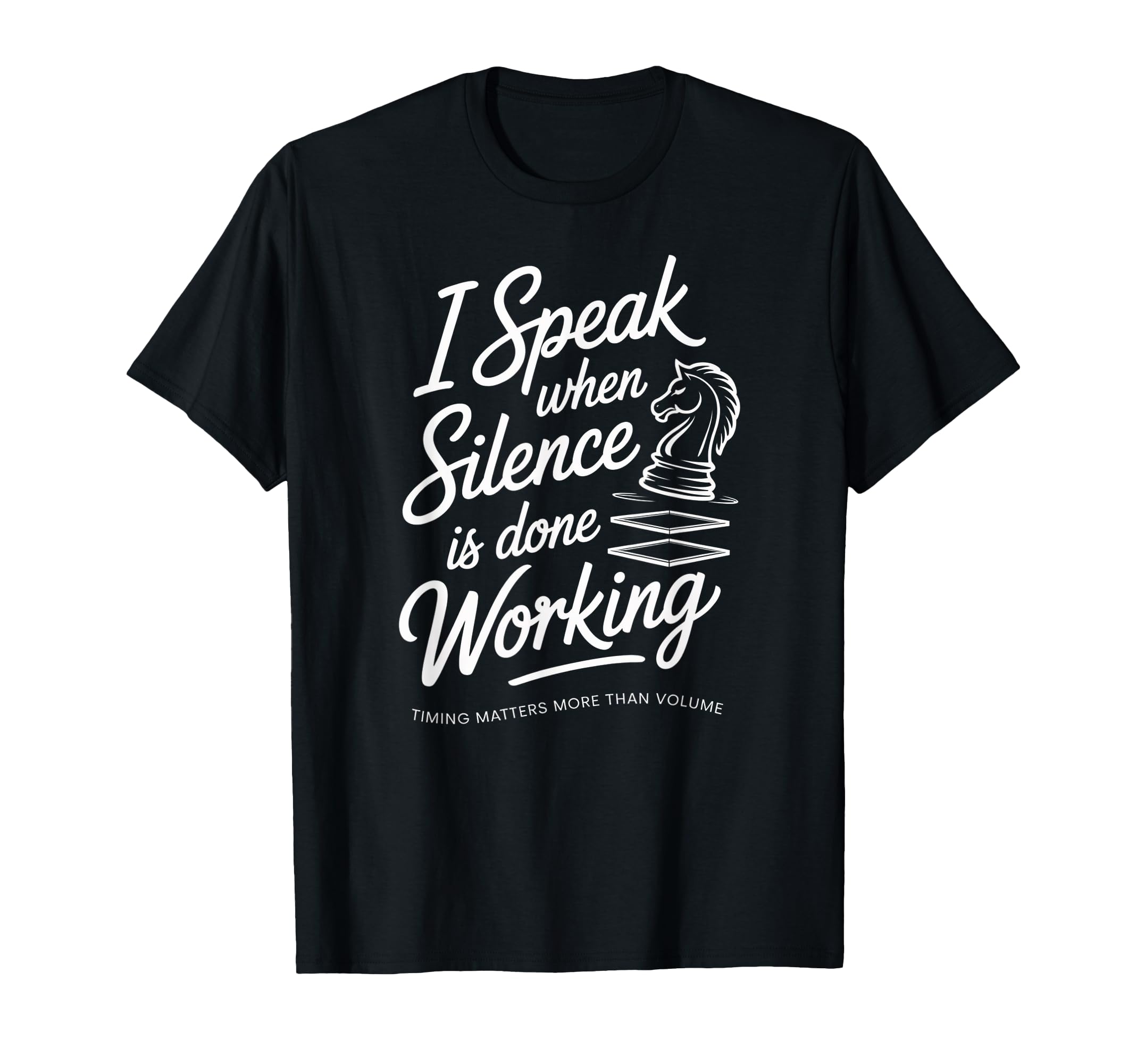 I Speak Only After Silence Has Done T-Shirt - Streetwear Style Men Women - T-Shirt, Sweatshirt, Hoodie