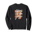 Motivational Floral Wild Flowers Today I Sweatshirt - Graphic Print Unisex - T-Shirt, Sweatshirt, Hoodie