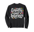 Empathy Empath Open Minded Educated T-Shirt - Trendy Graphic Unisex - T-Shirt, Sweatshirt, Hoodie