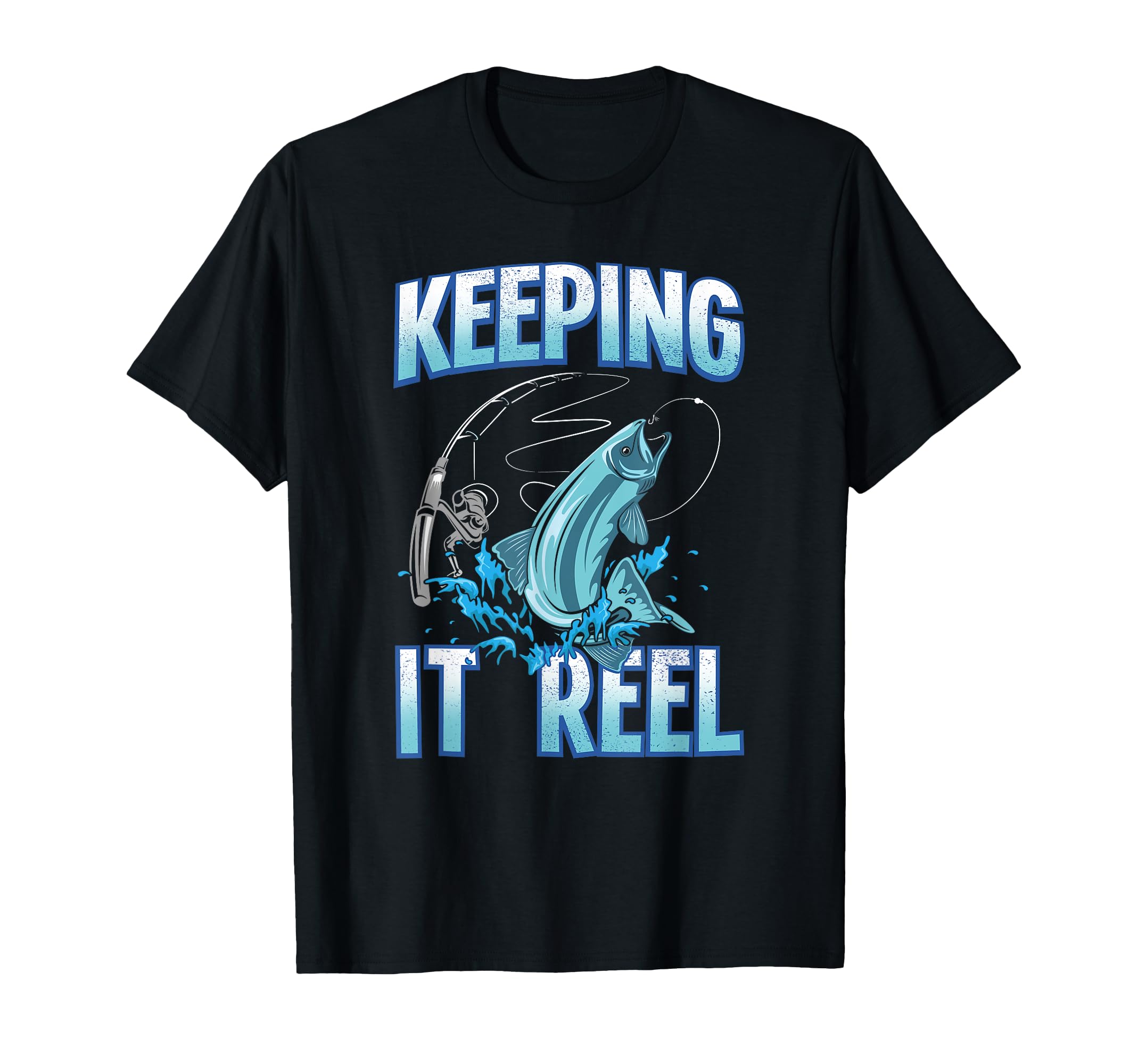 Funny Keeping It Reel Fishing T-Shirt - Aesthetic Graphic Men Women - T-Shirt, Sweatshirt, Hoodie