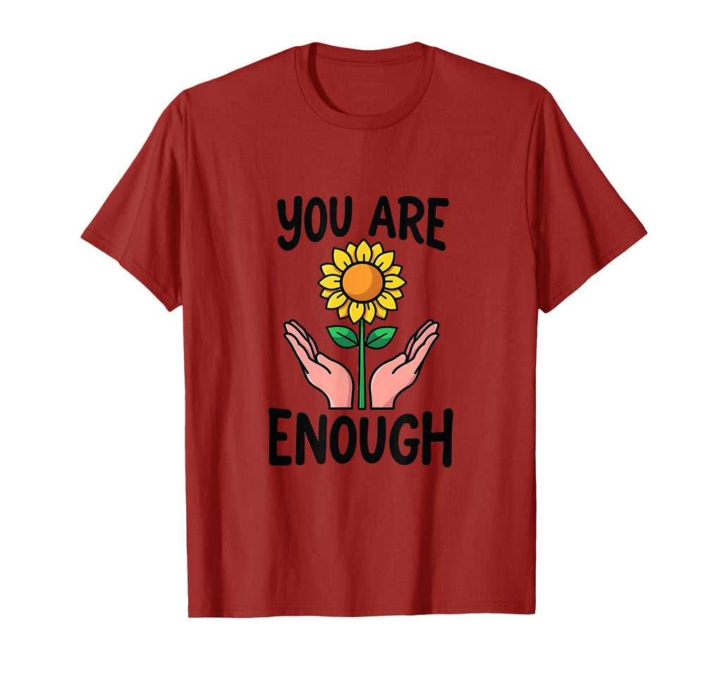 You Are Enough Mental Health Awareness T-Shirt - Unique Graphic Unisex - T-Shirt, Sweatshirt, Hoodie