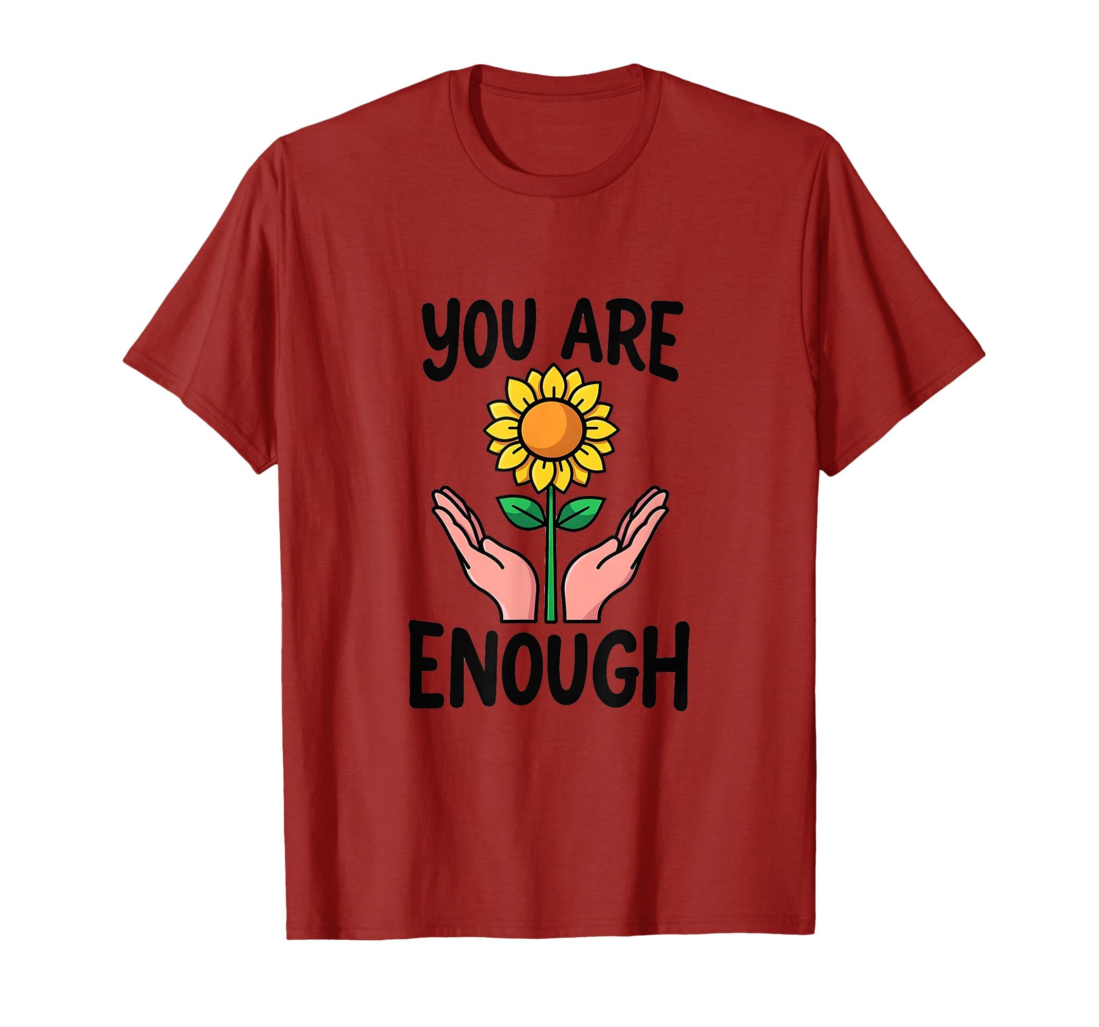 You Are Enough Mental Health Awareness T-Shirt - Unique Graphic Unisex - T-Shirt, Sweatshirt, Hoodie