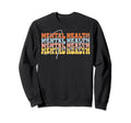 Mental Health Squad Brain Illness Sweatshirt - Streetwear Style for Adults - T-Shirt, Sweatshirt, Hoodie