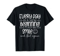 Every Day Is New Beginning Take T-Shirt - Fun Novelty Design for Adults - T-Shirt, Sweatshirt, Hoodie