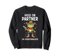 Hold Partner Im Overstimulated Funny Sweatshirt - Trendy Graphic Unisex - T-Shirt, Sweatshirt, Hoodie