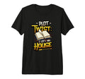 Plot Twist I Left My House Funny Book T-Shirt - Unique Graphic Men Women - T-Shirt, Sweatshirt, Hoodie
