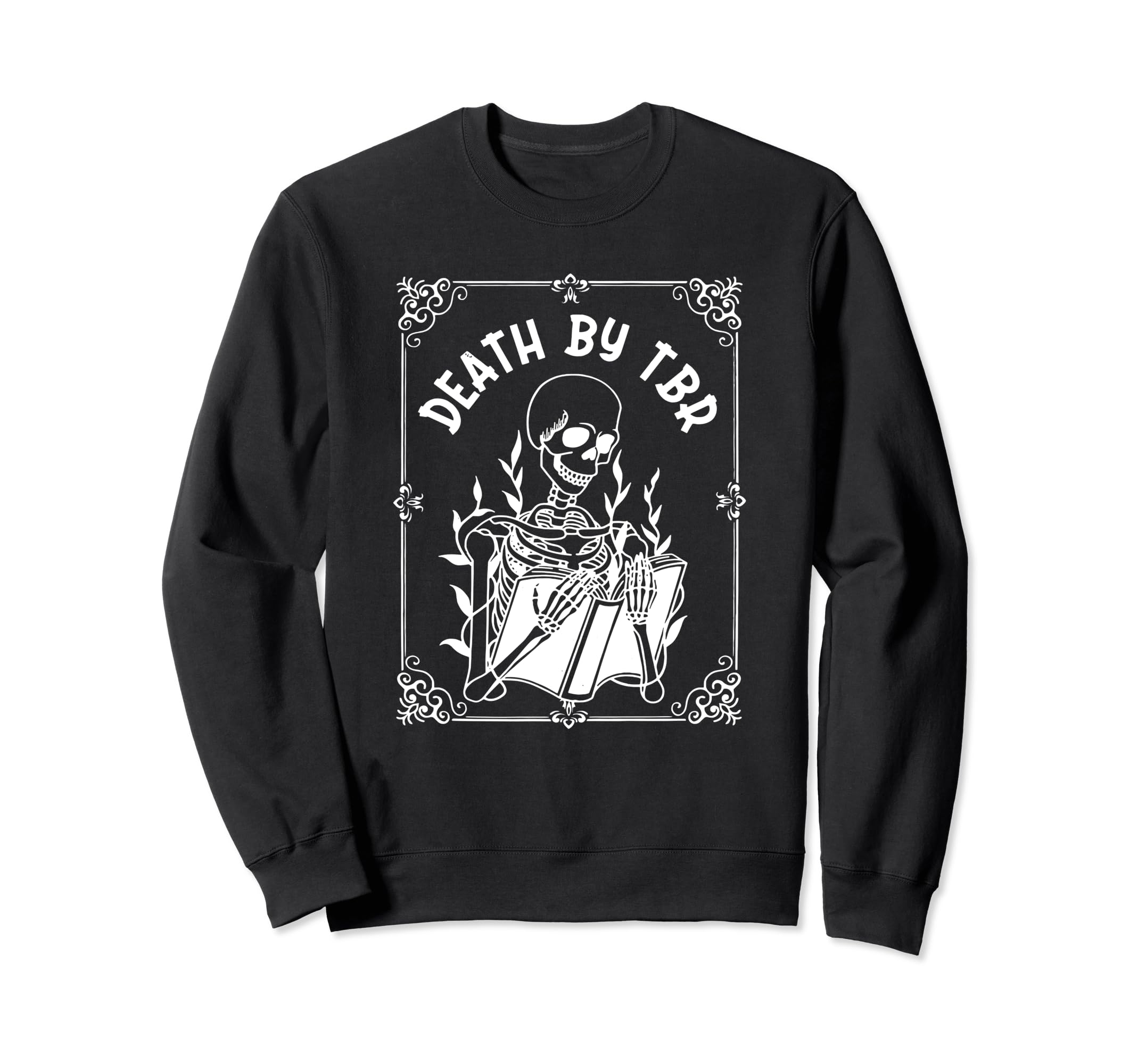 Death Tbr My To Be Read Will Be Sweatshirt - Custom Art Print for Adults - T-Shirt, Sweatshirt, Hoodie
