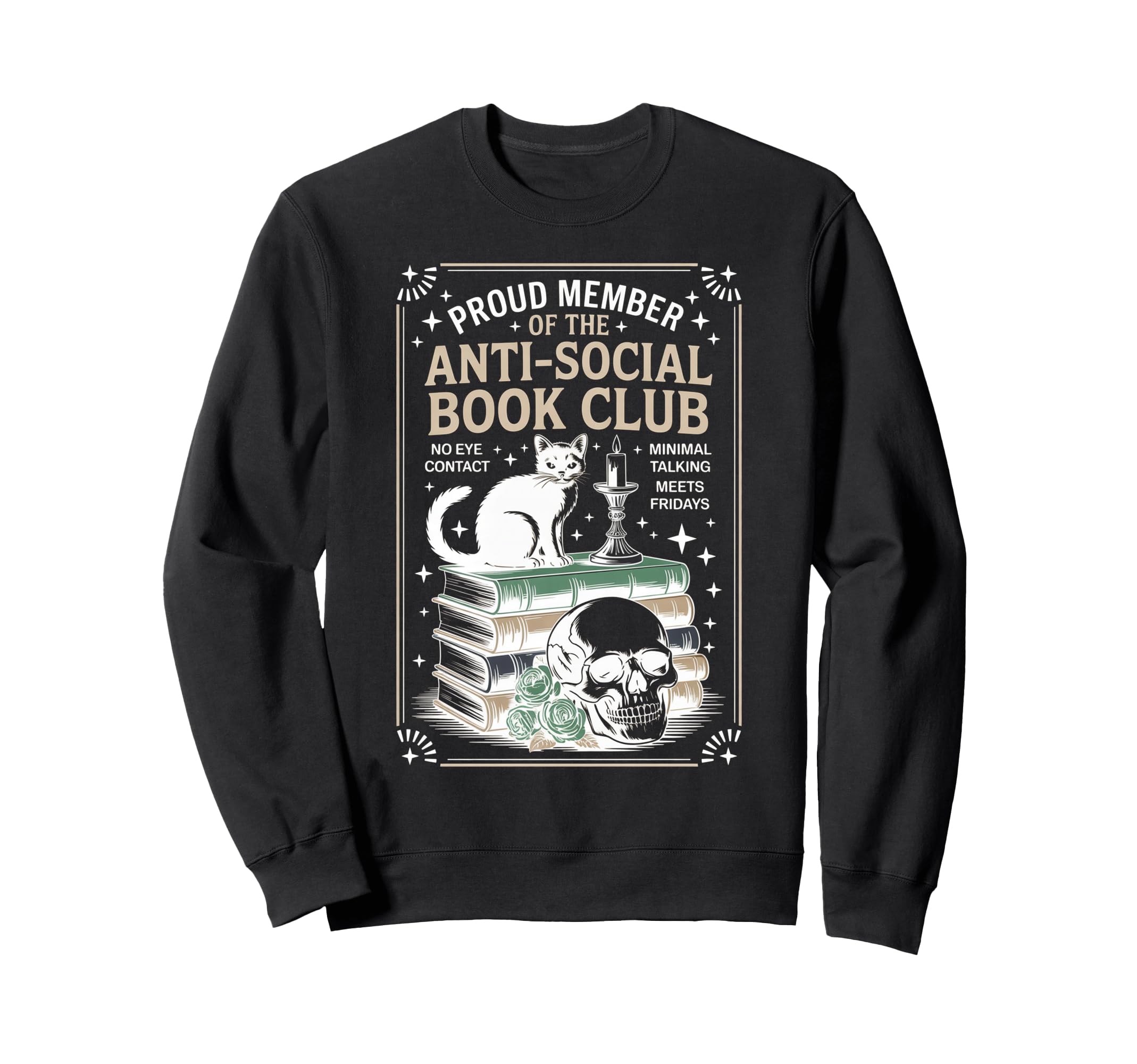 Anti Social Book Club Cat Sweatshirt - Fun Novelty Design Unisex - T-Shirt, Sweatshirt, Hoodie