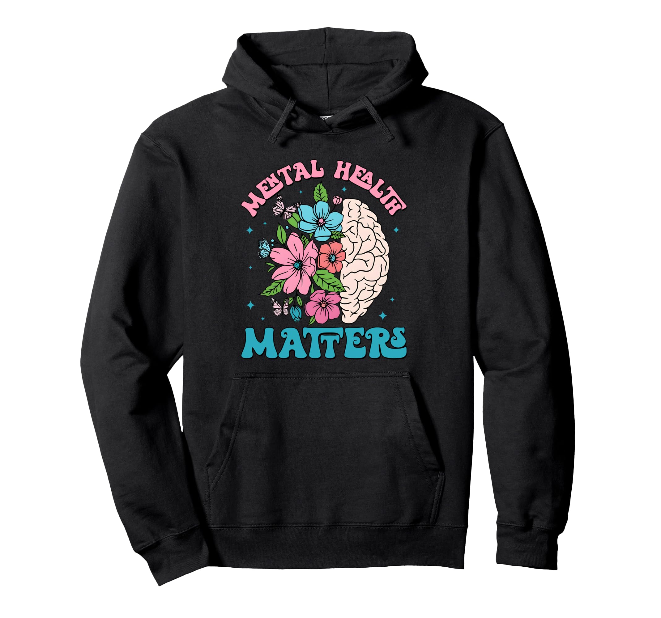 Mental Health Matters Floral Mental Health Hoodie - Graphic Print Unisex - T-Shirt, Sweatshirt, Hoodie