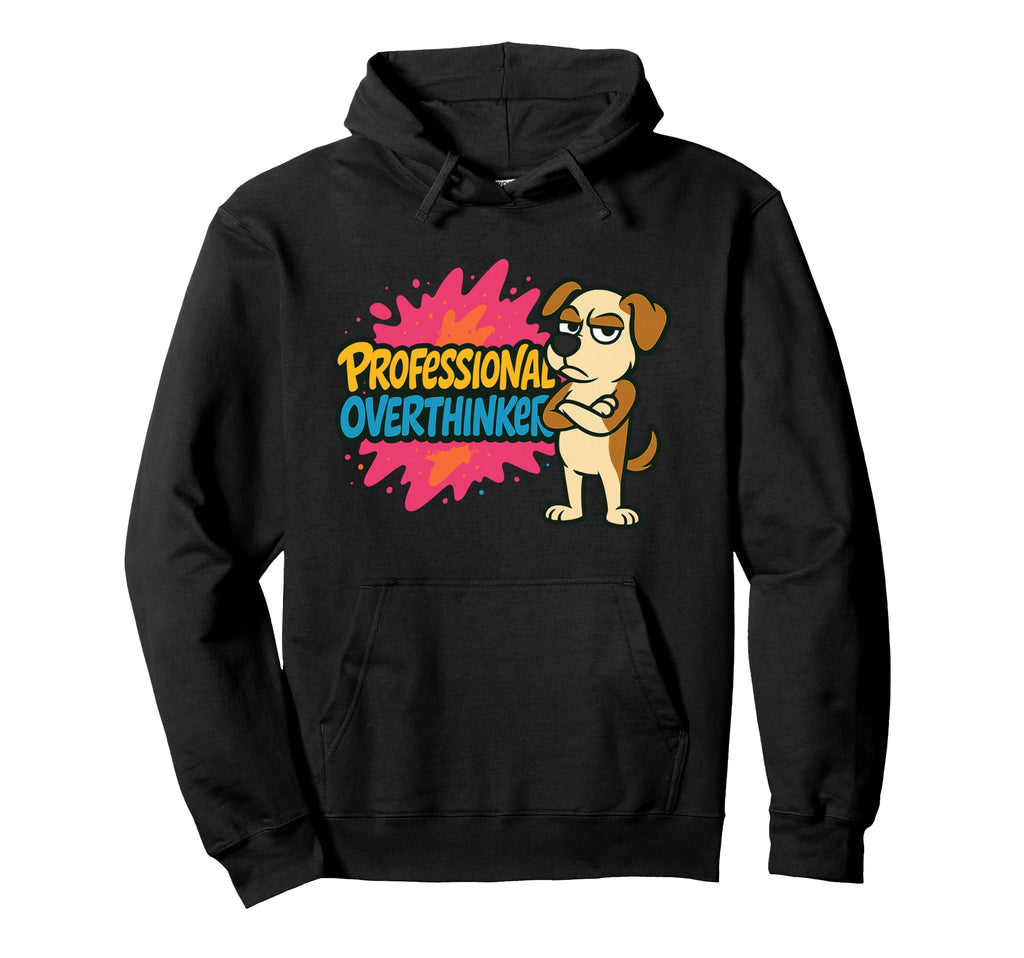 Professional Overthinker Urban Graffiti Hoodie - Streetwear Style Unisex - T-Shirt, Sweatshirt, Hoodie