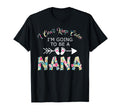 I Cant Keep Calm Im Going To Be Nana T-Shirt - Trendy Graphic for Adults - T-Shirt, Sweatshirt, Hoodie