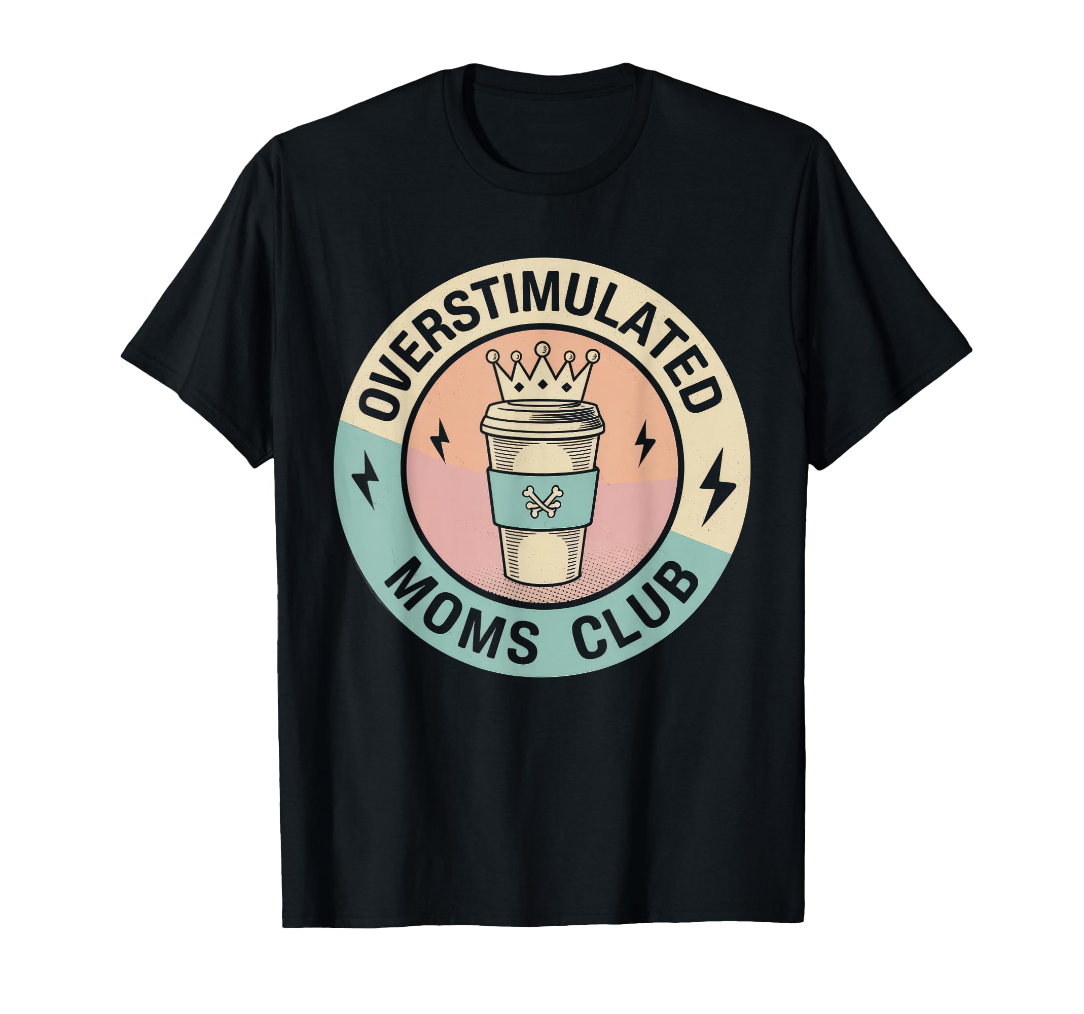 Overstimulated Moms Club Mom T-Shirt - Custom Art Print for Adults - T-Shirt, Sweatshirt, Hoodie