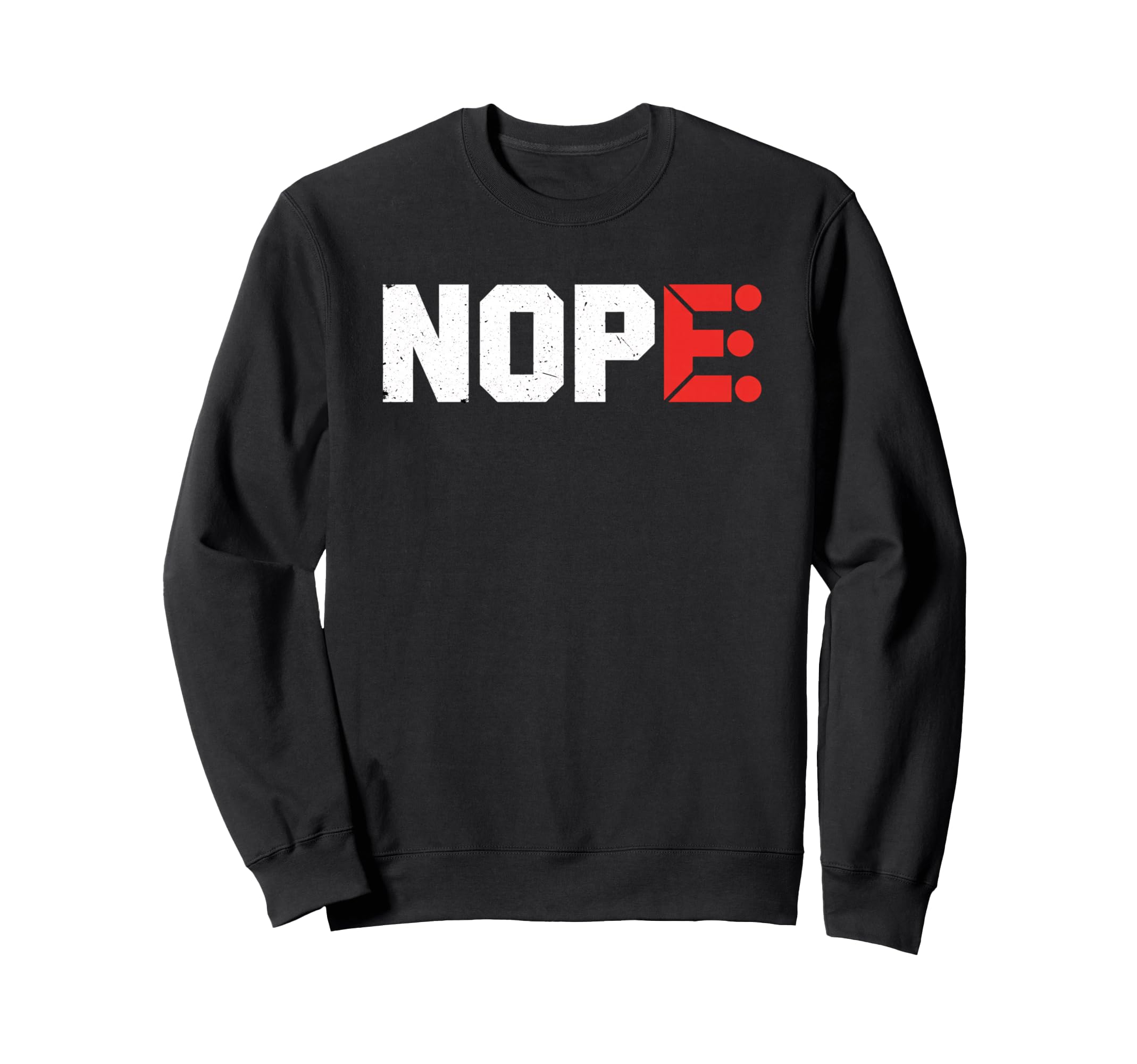 Nope Literary Reader Bookish Sweatshirt - Aesthetic Graphic Men Women - T-Shirt, Sweatshirt, Hoodie