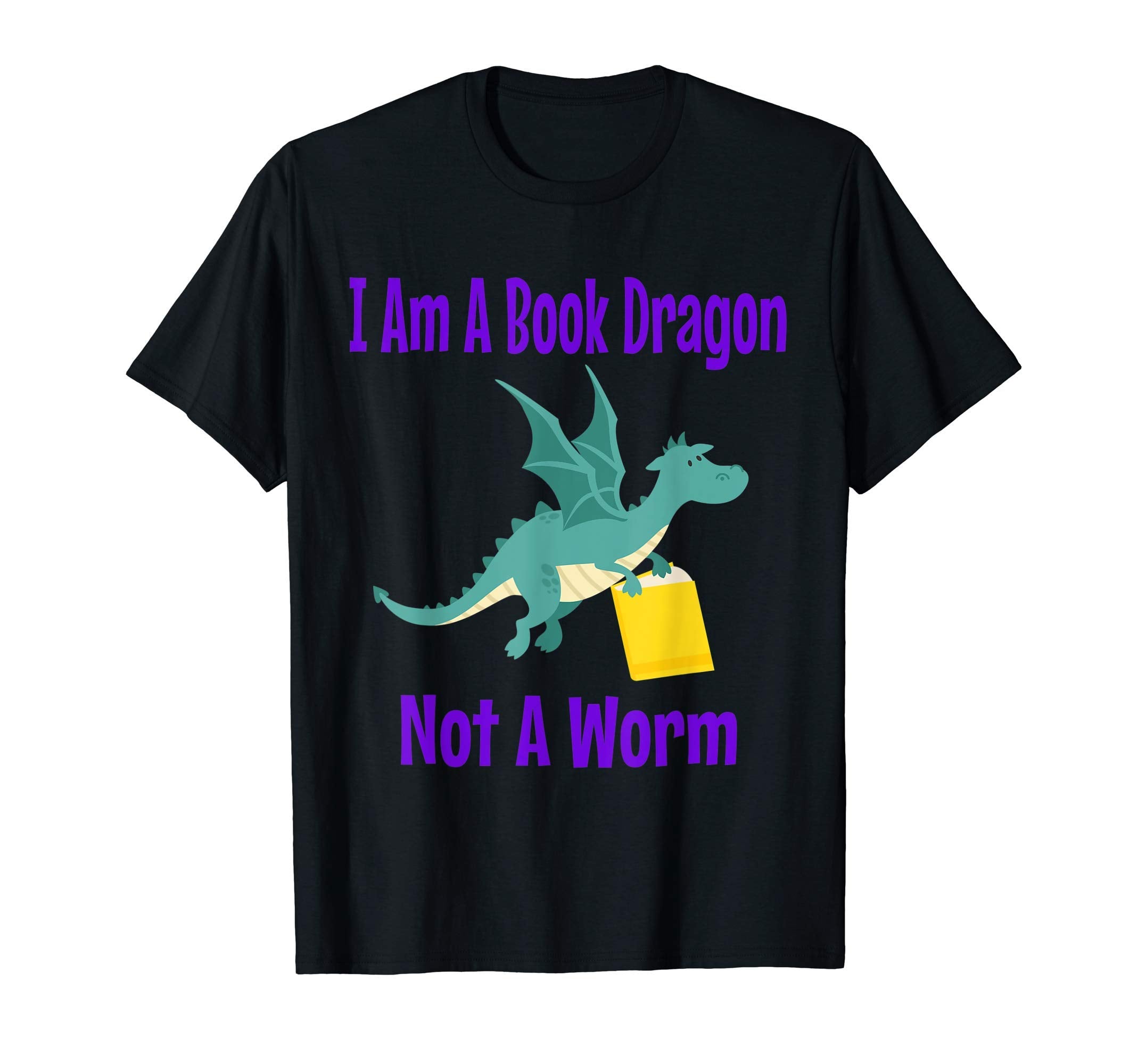 I Am Book Dragon Not Worm T-Shirt - Unique Graphic Unisex - T-Shirt, Sweatshirt, Hoodie