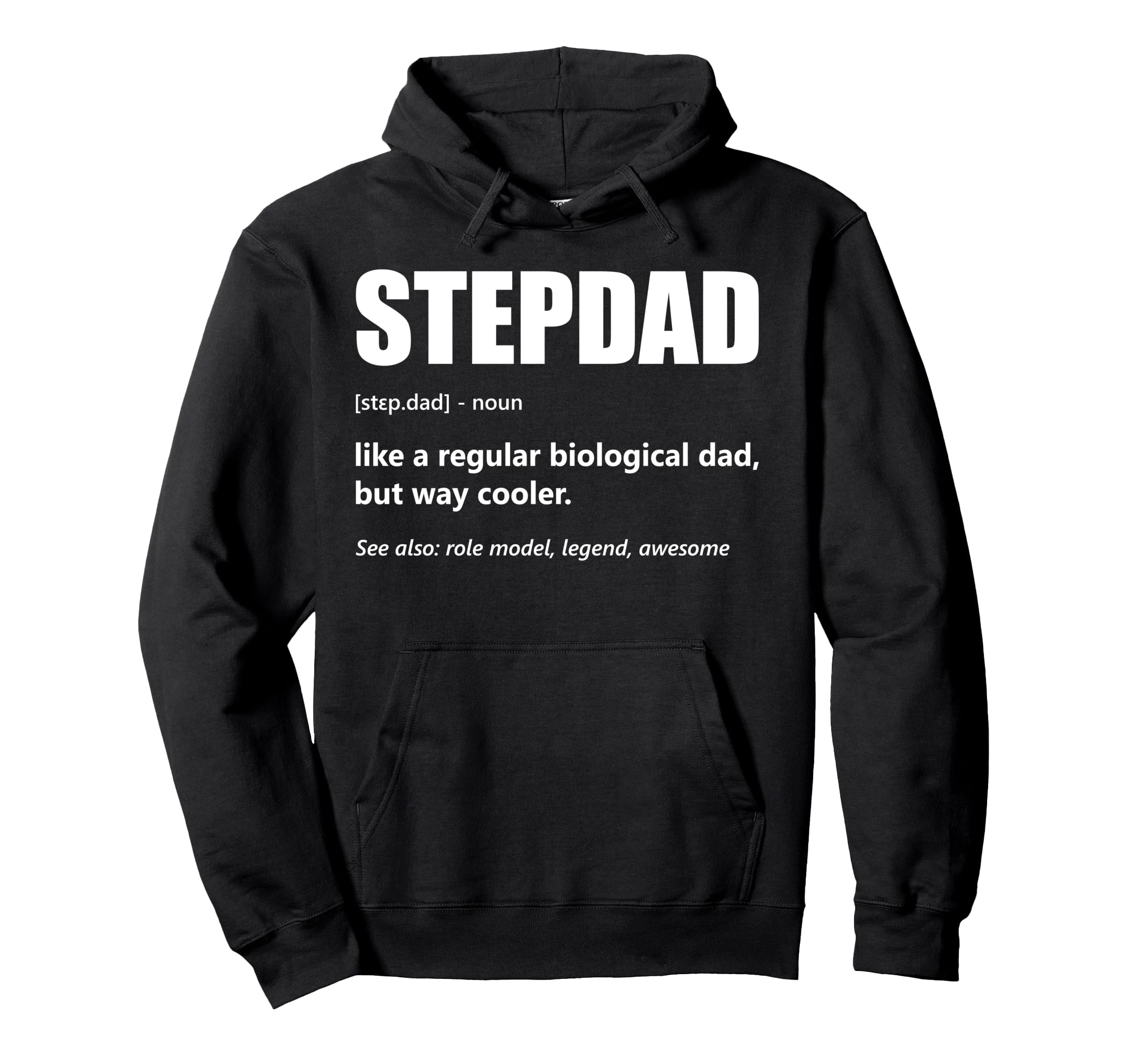Stepdad Definition Fathers Day Step Dad Hoodie - Unique Graphic Men Women - T-Shirt, Sweatshirt, Hoodie