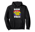 Book Vibes Reading Gift Bookworm And Hoodie - Aesthetic Graphic Men Women - T-Shirt, Sweatshirt, Hoodie