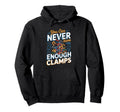 You Can Never Have Enough Clamps Hoodie - Minimalist Print for Adults - T-Shirt, Sweatshirt, Hoodie