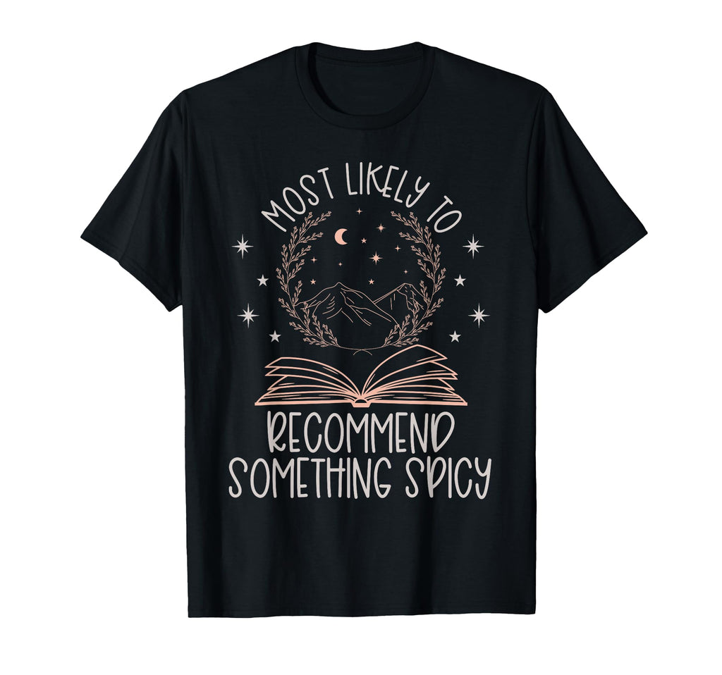 Book Club Shirts Funny Most Likely To T-Shirt - Streetwear Style Men Women - T-Shirt, Sweatshirt, Hoodie