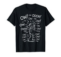Ow Ow Ow Stick Figure Funny Chronic T-Shirt - Streetwear Style for Adults - T-Shirt, Sweatshirt, Hoodie