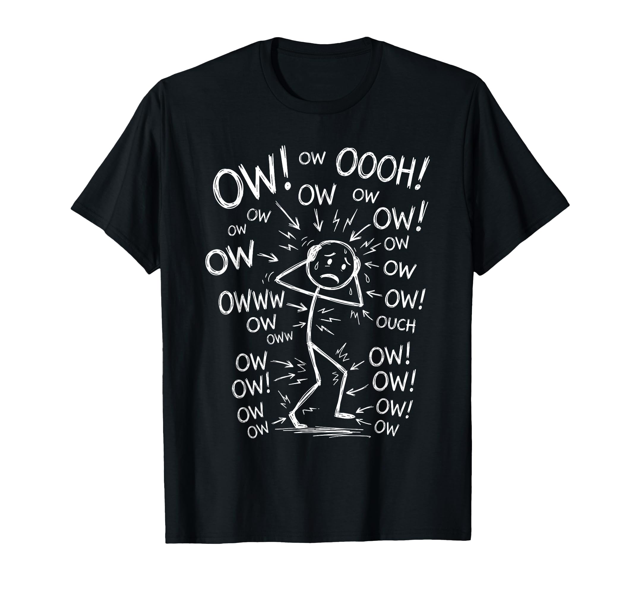 Ow Ow Ow Stick Figure Funny Chronic T-Shirt - Streetwear Style for Adults - T-Shirt, Sweatshirt, Hoodie