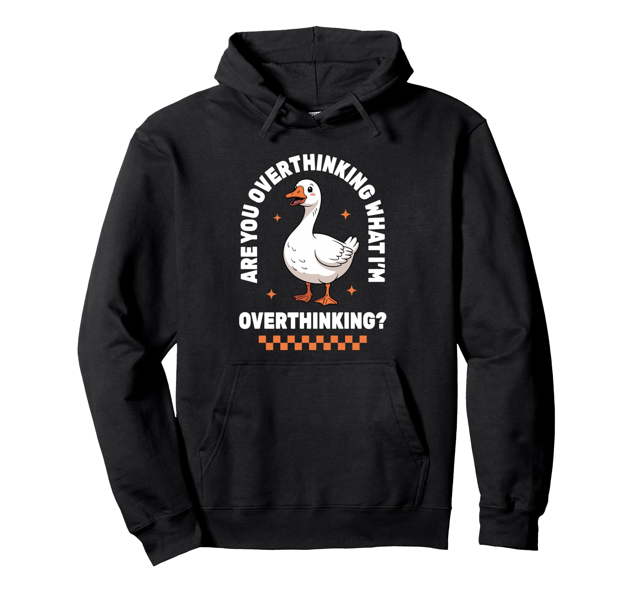Overthinker Anxiety Goose Hoodie - Casual Everyday Wear Men Women - T-Shirt, Sweatshirt, Hoodie