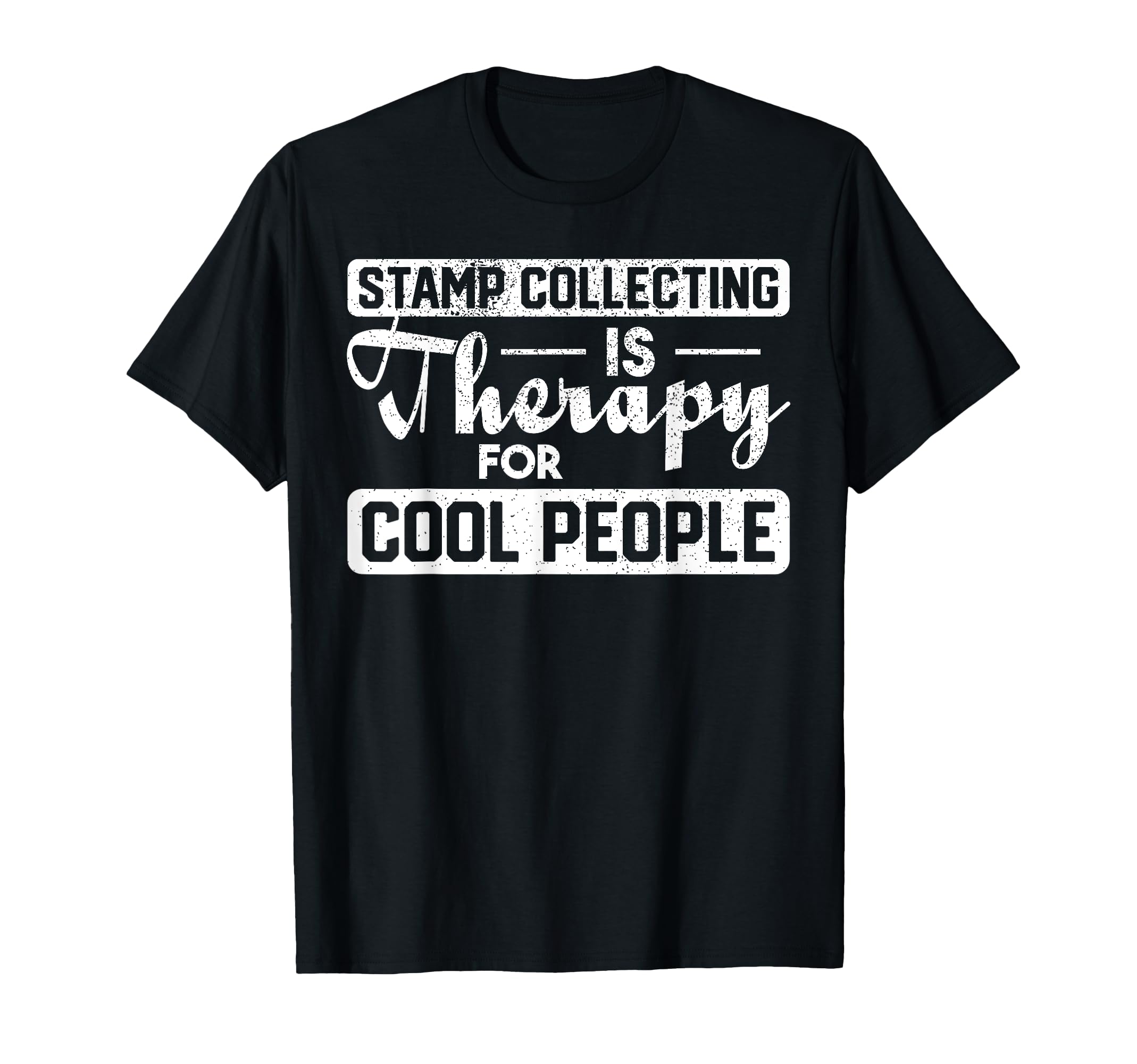 Stamp Collecting Is Therapy People T-Shirt - Custom Art Print for Adults - T-Shirt, Sweatshirt, Hoodie