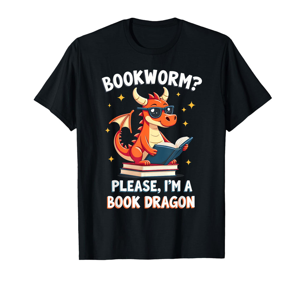 Bookworm Please Im Book Dragon T-Shirt - Graphic Print Men Women - T-Shirt, Sweatshirt, Hoodie