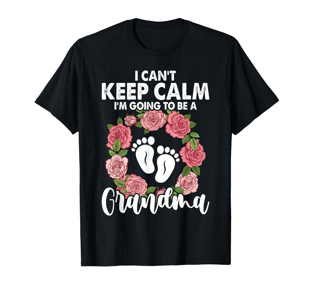 I Cant Keep Calm Im Going To Be Grandma T-Shirt - Unique Graphic for Adults - T-Shirt, Sweatshirt, Hoodie