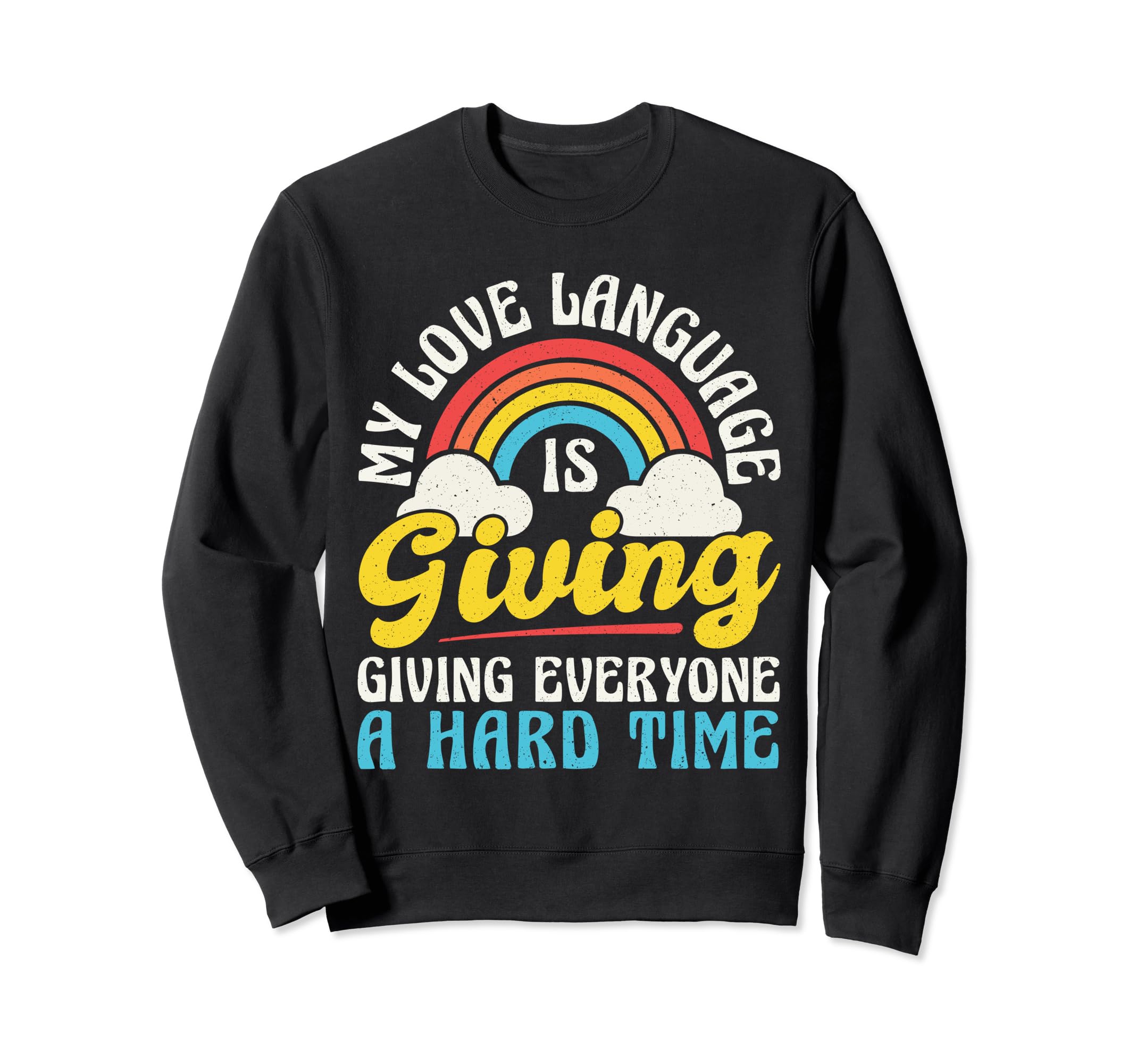 Mental Health And Wellbeing Go Sweatshirt - Casual Everyday Wear Men Women - T-Shirt, Sweatshirt, Hoodie