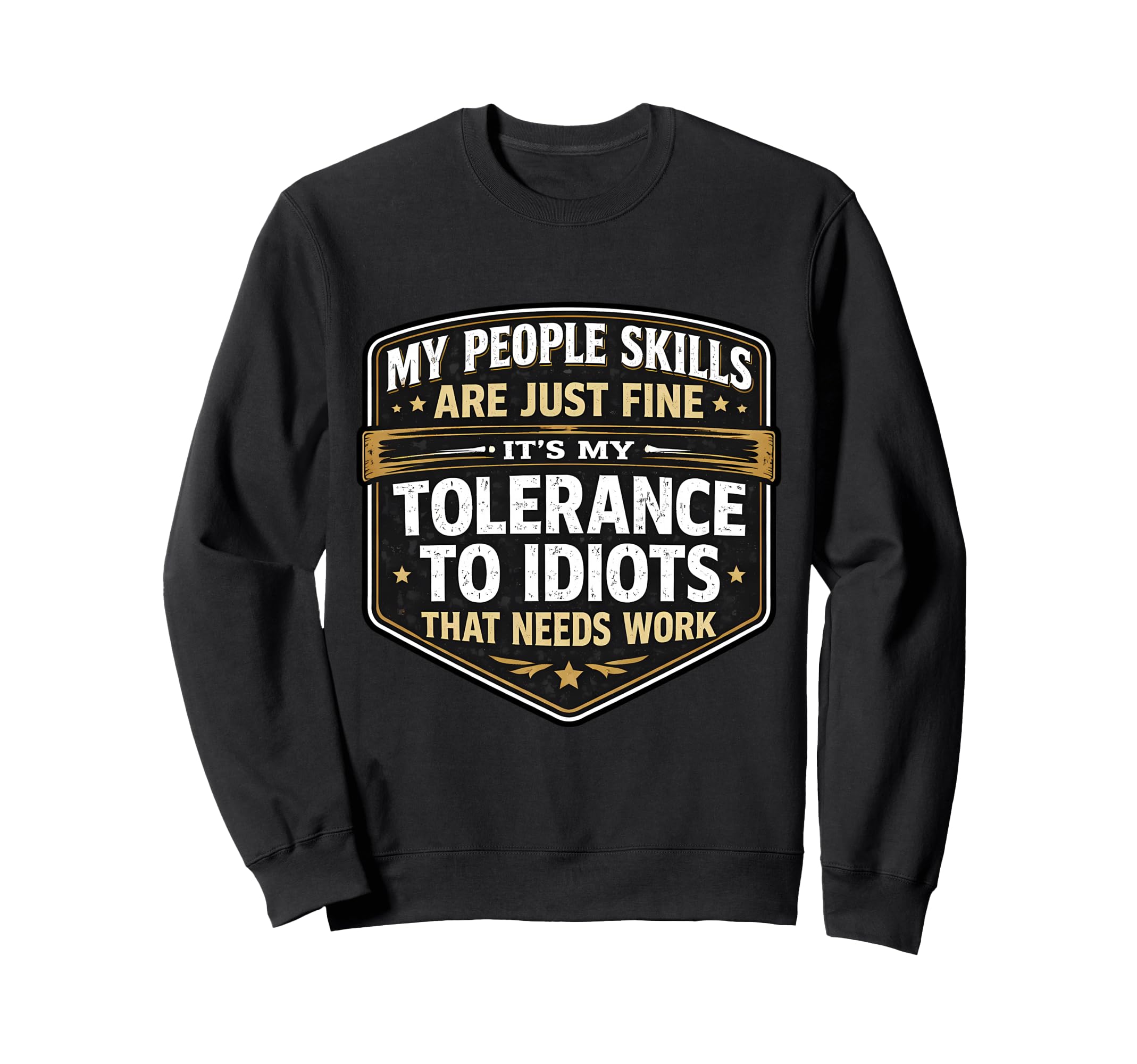 My People Skills Are Fine My Sweatshirt - Novelty Apparel Men Women - T-Shirt, Sweatshirt, Hoodie