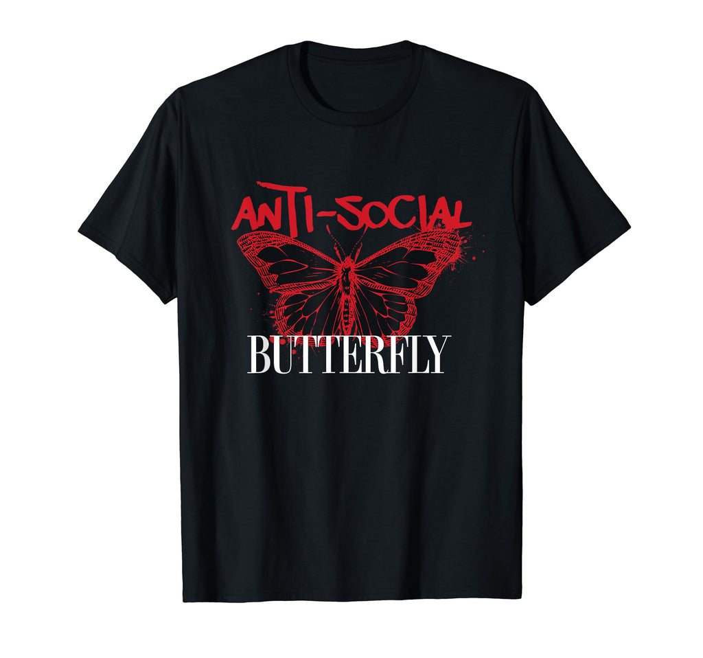 Butterfly Anti Social Gift T-Shirt - Casual Everyday Wear Men Women - T-Shirt, Sweatshirt, Hoodie