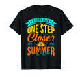 Every Day Is One Step Closer T-Shirt - Minimalist Print Unisex - T-Shirt, Sweatshirt, Hoodie
