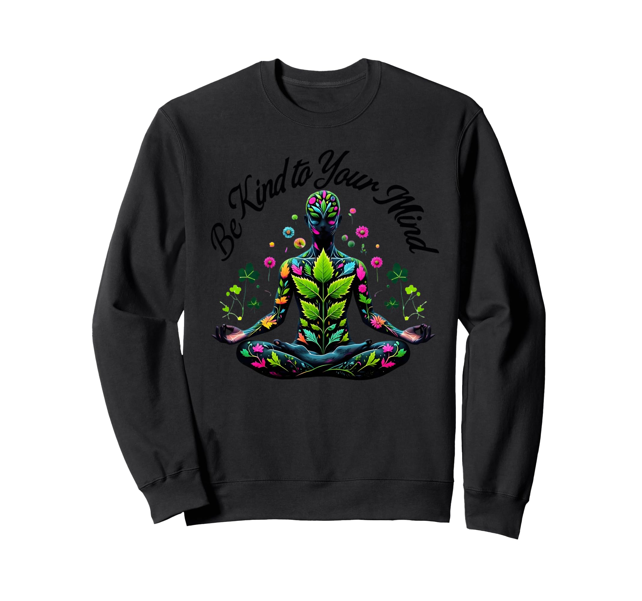 Be Kind To Your Mind Make Time To Sweatshirt - Aesthetic Graphic Unisex - T-Shirt, Sweatshirt, Hoodie
