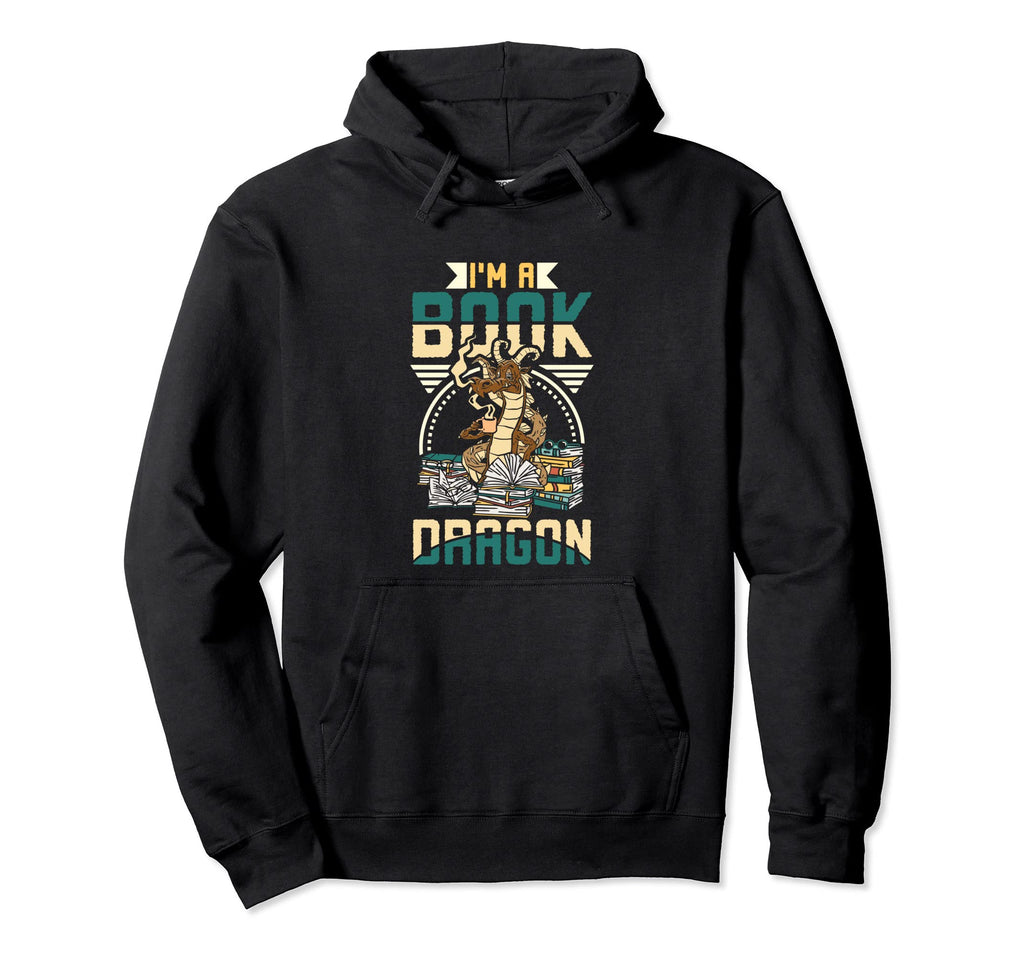 Im Book Dragon Booklover And Hoodie - Casual Everyday Wear for Adults - T-Shirt, Sweatshirt, Hoodie