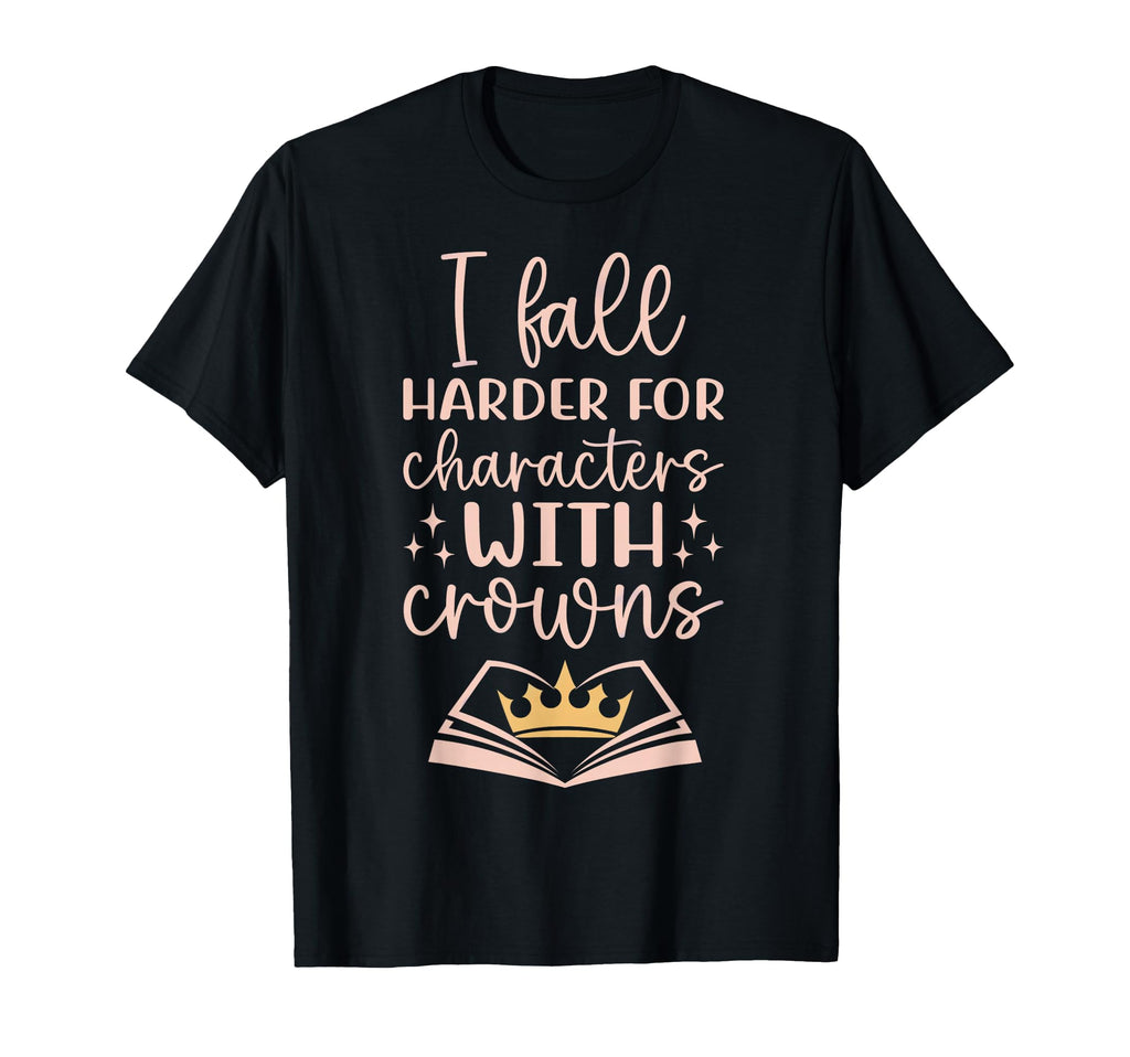 I Fall Characters W Crowns Fantasy Book T-Shirt - Graphic Print Unisex - T-Shirt, Sweatshirt, Hoodie