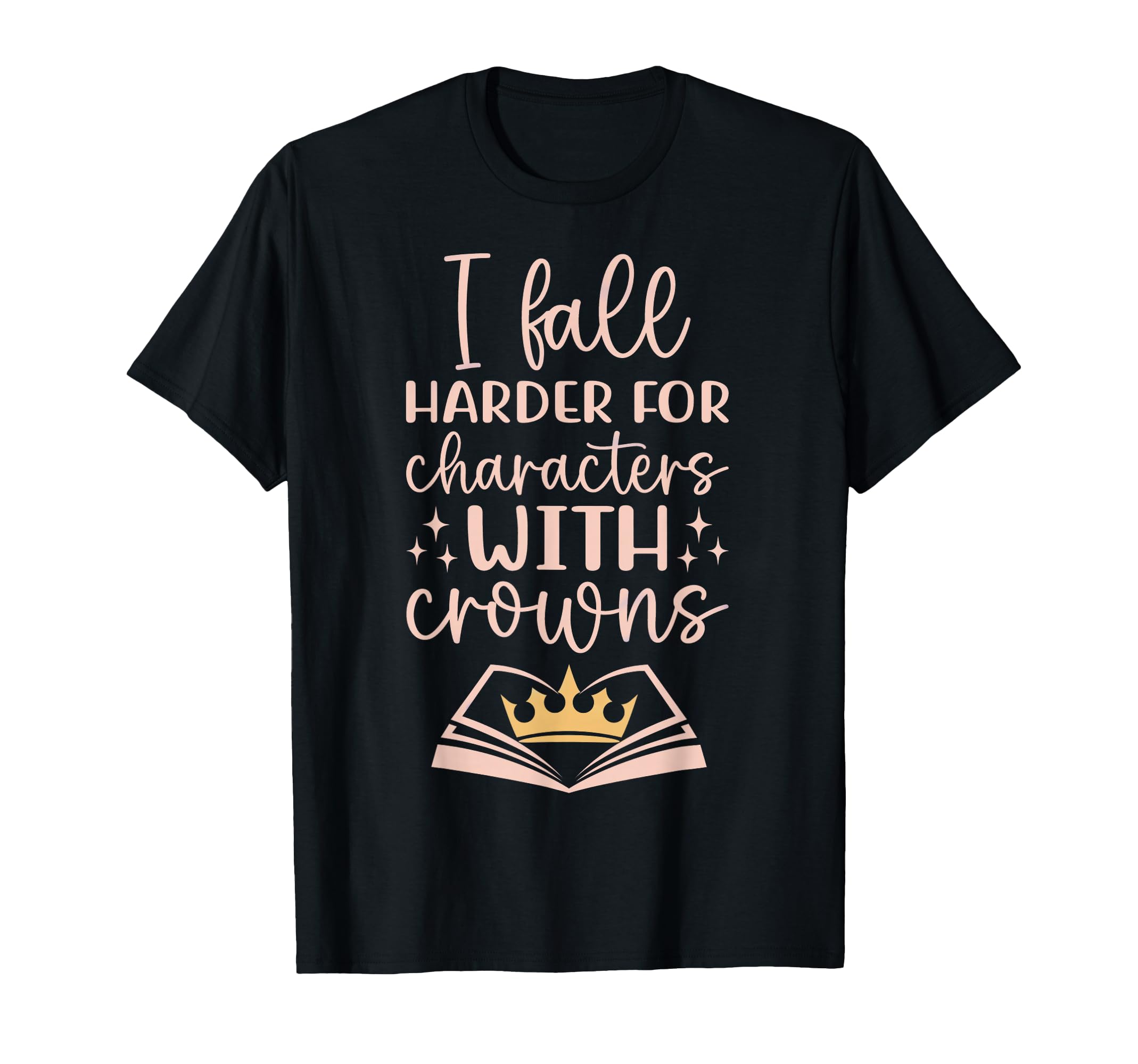 I Fall Characters W Crowns Fantasy Book T-Shirt - Graphic Print Unisex - T-Shirt, Sweatshirt, Hoodie